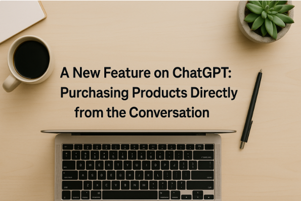 A New Feature on ChatGPT: Purchasing Products Directly from the Conversation